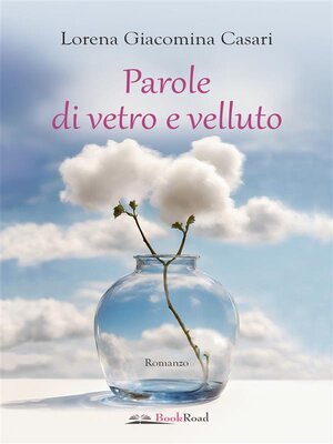 cover image of Parole di vetro e velluto
